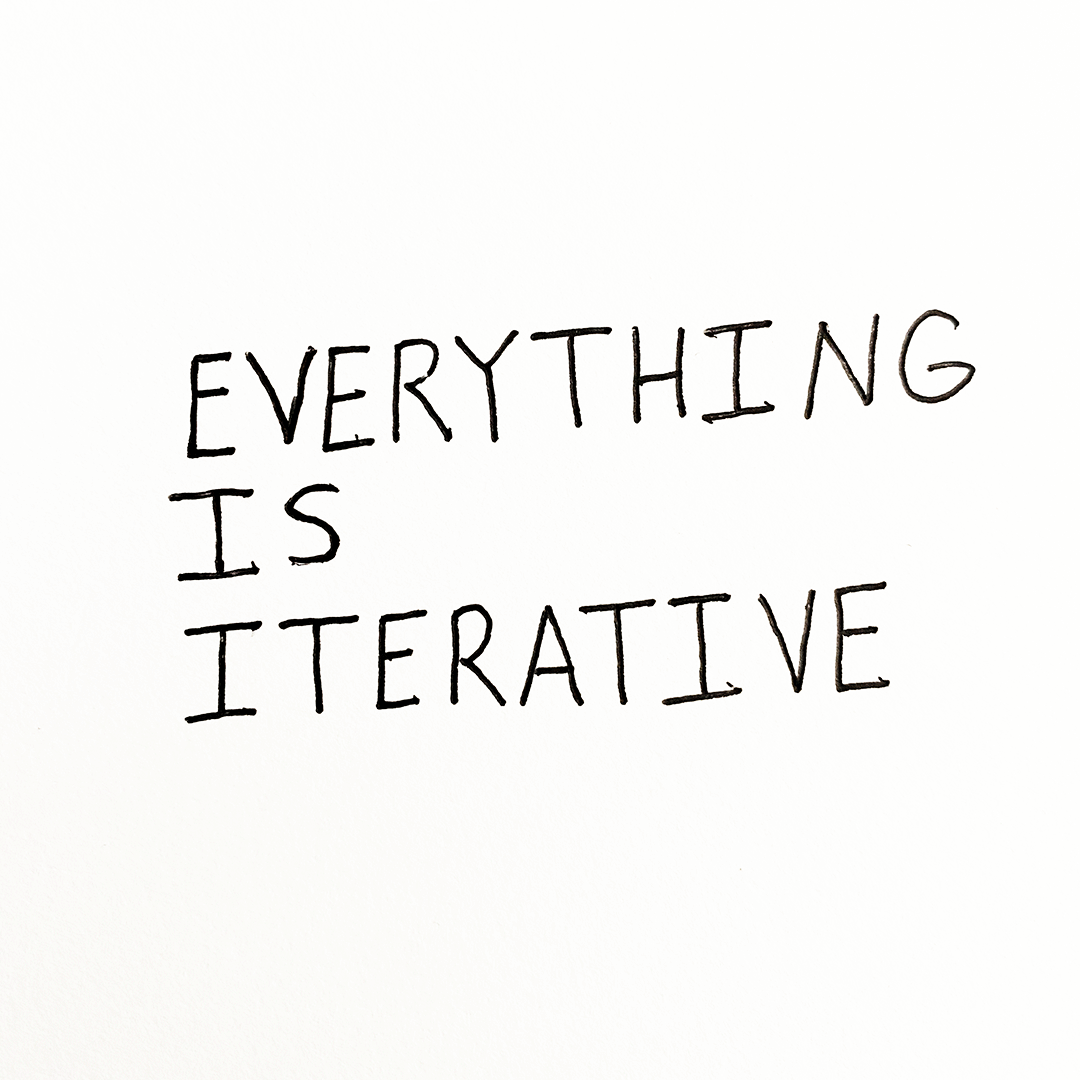 Everything-Is-Iterative
